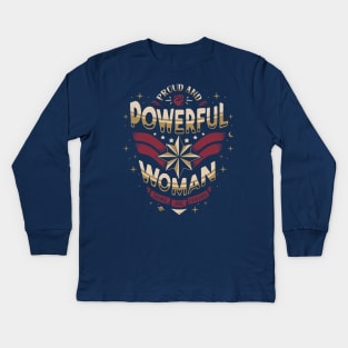 Powerful woman - Proud Quote - Super hero Kids Long Sleeve T-Shirt